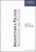 Architettura e politica-Architecture and politics. Ediz. bilingue