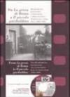 Da «La presa di Roma» a «Il piccolo garibaldino». Risorgimento, massoneria e istituzioni: l'immagine della nazione nel cinema muto (1905-1909). Ediz. bilingue. Con DVD