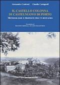 Il castello Colonna di Castelnuovo di Porto. Metodologie e proposte per un restauro