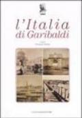 L'Italia di Garibaldi. Catalogo della mostra (Roma, 31 ottobre 2007-6 gennaio 2008). Ediz. illustrata