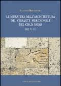 Le murature nell'architettura del versante meridionale del Gran Sasso (secc. XI-XIV). Ediz. illustrata