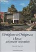 Il padiglione dell'artigianato a Sassari. Architettura e conservazione. Ediz. illustrata