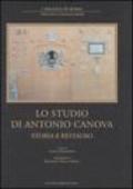 Lo studio di Antonio Canova. Storia e restauro. Ediz. illustrata