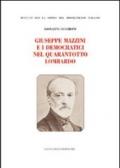 Giuseppe Mazzini e i democratici nel Quarantotto lombardo