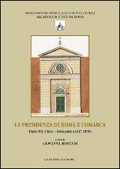 La presenza di Roma e Comarca. Titolo VII, culto. Inventario 81827-1870
