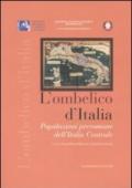 L'ombelico d'Italia. Popolazioni preromane dell'Italia centrale. Atti del convegno (Roma, 17 maggio 2005)