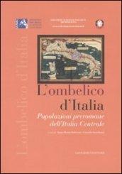 L'ombelico d'Italia. Popolazioni preromane dell'Italia centrale. Atti del convegno (Roma, 17 maggio 2005)