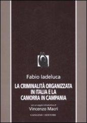 La criminalità organizzata in Italia e la camorra in Campania
