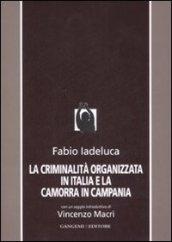 La criminalità organizzata in Italia e la camorra in Campania