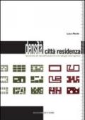 Densità, città, residenza. Tecniche di densificazione e strategie anti-sprawl