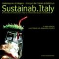 Sustainab Italy. Contemporary ecologies, energies for italian architecture