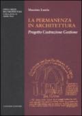 La permanenza in architettura. Progetto, costruzione, gestione