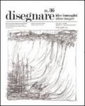 Disegnare idee immagini n° 36 / 2008: Rivista semestrale del Dipartimento di Rappresentazione e Rilievo dell'Università degli studi di Roma La Sapienza