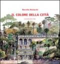 Il colore della città. Ediz. illustrata