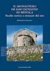 Il monastero di San Giovanni in Fistola. Studio storico e restauro del sito