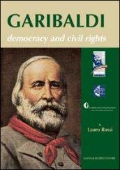 Garibaldi. Democracy and civil rights