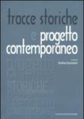 Tracce storiche e progetto contemporaneo