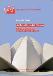 Architetture del bianco: Viaggio teorico-creativo attorno alle lingue del bianco