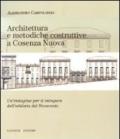 Architettura e metodiche costruttive a Cosenza Nuova. Un'indagine per il recupero dell'edilizia del Novecento