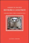 Restauro e catastrofi. Contrastare l'oblio anamnestico