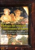 Filologia dei materiali e trasmissione al futuro: Indagini e schedatura sui dipinti murali del Museo Archeologico Nazionale di Napoli
