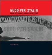 Nudo per Stalin: Il corpo nella fotografia sovietica negli anni Venti