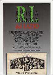 Rivista storica del Lazio. Previdenza, assicurazioni, bonifiche ed edilizia a Roma e nel Lazio nella prima metà del Novecento. Lo stato delle fonti documentarie