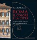 Roma il colore e la città. La tutela della bellezza dell'immagine urbana