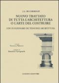 J. L. de Cordemoy. Nuovo trattato di tutta l'architettura o l'arte del costruire. Con un dizionario dei termini di architettura