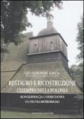 Restauro e ricostruzione: l'esempio della Polonia. Ediz. italiana e polacca