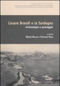 Cesare Brandi e la Sardegna. Archeologia e paesaggio. Atti del convegno (Castelsardo, 10 settembre 2007)