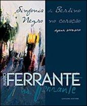 Mario Ferrante. Sinfonia di Berlino. Ediz. italiana e portoghese