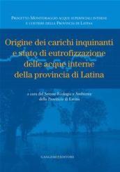 Origine dei carichi inquinanti e stato di eutrofizzazione delle acque interne della provincia di Latina