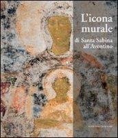 L'icona murale di Santa Sabina all'Aventino