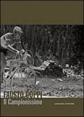 Fausto Coppi. Il campionissimo. Catalogo della mostra