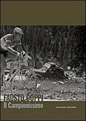 Fausto Coppi. Il campionissimo. Catalogo della mostra