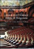 Legge elettorale. Difetto di democrazia. Analisi del sistema elettorale italiano