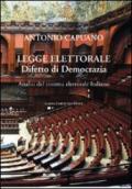 Legge elettorale. Difetto di democrazia. Analisi del sistema elettorale italiano