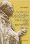 Pensiero giuridico, economico e sociale del pontefice Pio XII