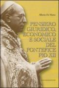 Pensiero giuridico, economico e sociale del pontefice Pio XII