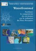 Incrementare la competitività dei territori attraverso i parchi portuali. Waterfront MED. Ediz. francese
