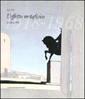 L'effetto metafisico 1918-1968