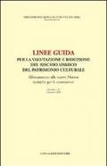 Linee guida per la valutazione e riduzione del rischio del patrimonio culturale. Allineamento alle nuove norme tecniche per le costruzioni