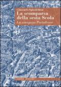 La scomparsa della sesta Scola. La sinagoga Portaleone