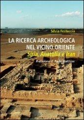 La ricerca archeologica nel vicino Oriente