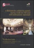 Biblioteche pubbliche statali: storia e sedi nei 150 anni dell'unificazione nazionale. Vademecum delle biblioteche pubbliche statali e degli istituti culturali. Ediz. illustrata (Le)