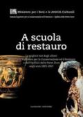 A scuola di restauro. Le migliori tesi degli allievi dell'Ist. centrale per il restauro e dell'Opificio delle pietre dure negli anni 2005-2007