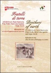 Fratelli di terra - Brothers of earth: Riflessioni in versi sul senso di appartenenza ad una terra - Reflections in verse about the sense of belonging to a country
