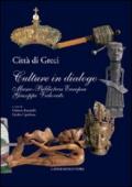 Città di greci. Culture in dialogo. Museo-biblioteca europea Giuseppe Vedovato