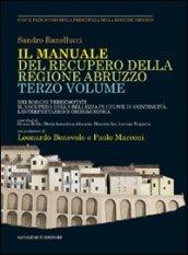 Manuale del recupero della regione Abruzzo. Nei borghi terremotati il recupero della bellezza in chiave di continuità. L'interpretazione omeomorfica